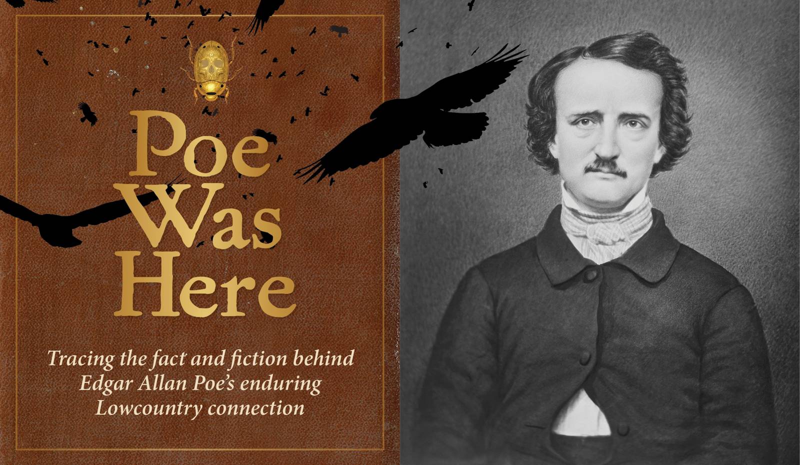 Poe Was Here: Edgar Allan Poe and the Lowcountry