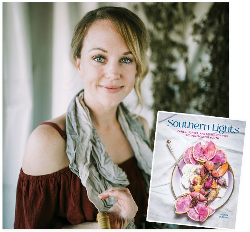  Food blogger Lauren McDuffie dishes on her new cookbook, Southern Lights 