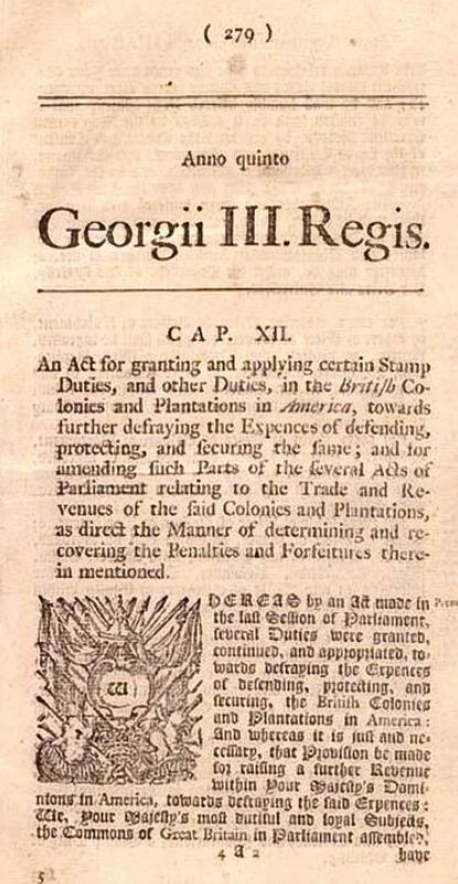 King George III and the English Parliament’s Stamp Act 1765 taxing written documents in the colonies