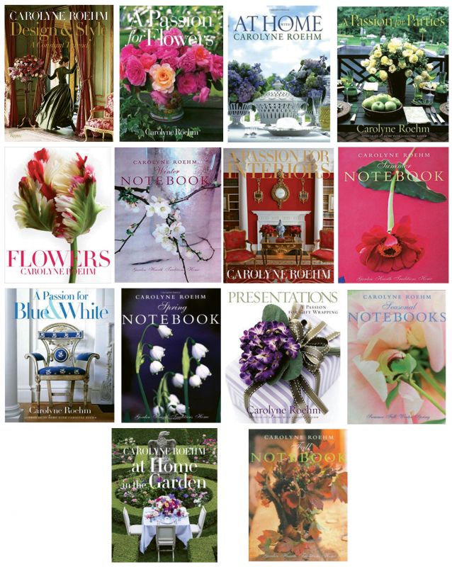 A New Path: Roehm’s first book, A Passion for Flowers (Harper, 1997), “opened up an entirely different creative path, one I could follow with enthusiasm and that changed my life,” she writes in Design & Style. Since then, she has authored a dozen tomes of inspired design.