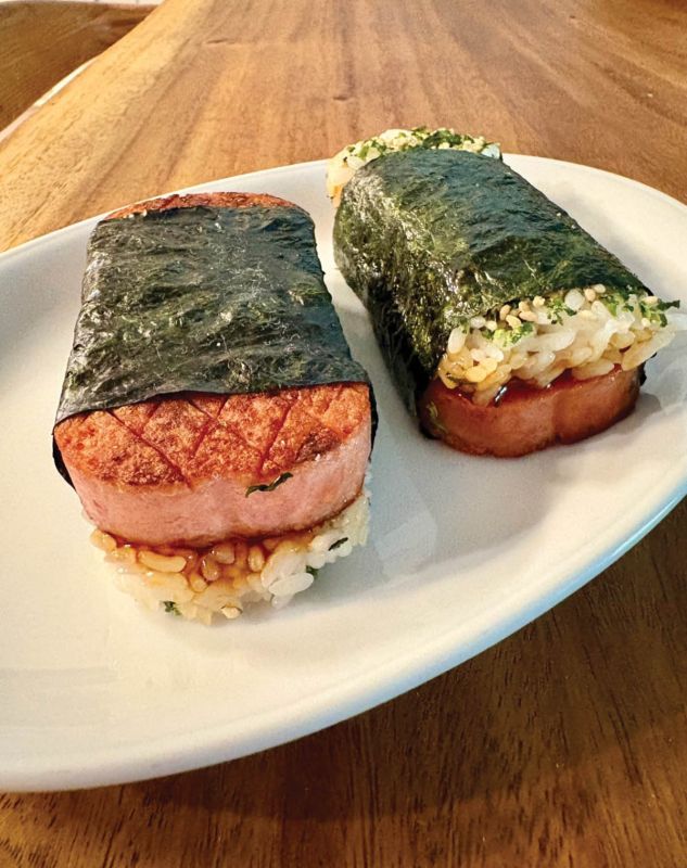 Guilty Pleasure: “Late-night, spam musubi—sushi rice, seared Spam brushed with eel sauce, dusted with furikake, and wrapped in toasted nori. I became obsessed with it while at the Four Seasons Oahu.”