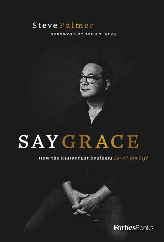Owning It: Palmer laid his troubled youth, alcohol and drug addictions, and despair on the table in his 2019 memoir, Say Grace: How the Restaurant Business Saved My Life.