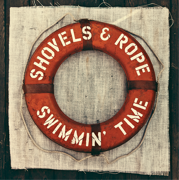 Shovels & Rope:  Swimmin’ Time (Dualtone Music, 2014)
